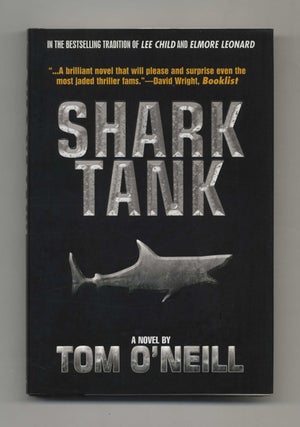 Shark Tank - 1st Edition/1st Printing. Tom O'Neill.