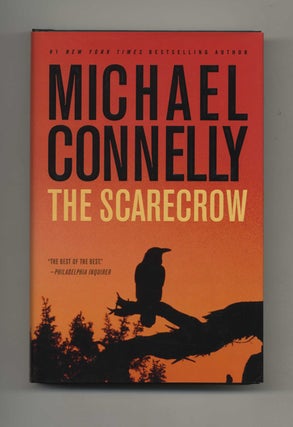 Book #45805 The Scarecrow: A Novel - 1st Edition/1st Printing. Michael Connelly