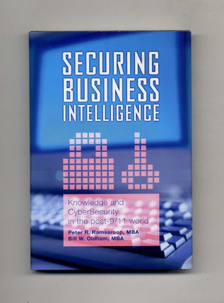 Book #46109 Securing Business Intelligence: Knowledge and Cybersecurity in the Post-9/11 World -...