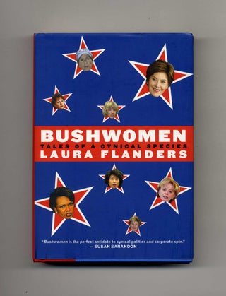 Book #46151 Bushwomen: Tales of a Cynical Species - 1st Edition/1st Printing. Laura Flanders