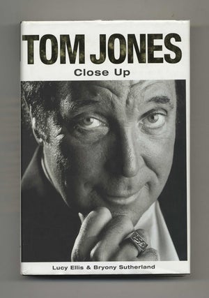 Book #46418 Tom Jones: Close Up - 1st US Edition/1st Printing. Lucy Ellis, Bryony Sutherland
