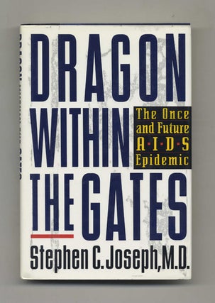 Book #46421 Dragon Within the Gates: The Once and Future AIDS Epidemic - 1st Edition/1st...