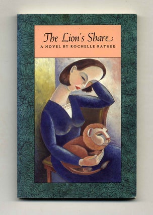 The Lion's Share - 1st Edition/1st Printing. Rochelle Ratner.