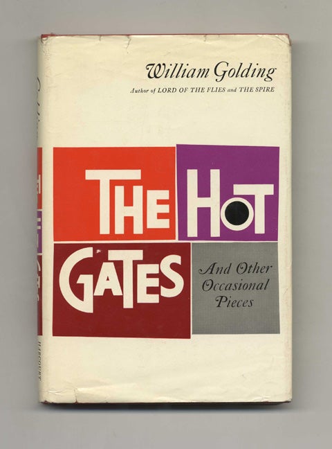 Book #46471 The Hot Gates and Other Occasional Pieces - 1st US Edition/1st Printing. William Golding.