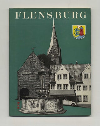 Book #46506 Flensburg: Tor Zum Norden - 1st Edition/1st Printing. Rolf Heinrich Wecken