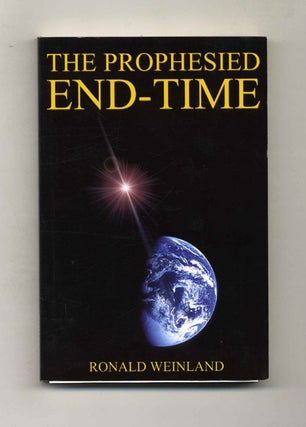Book #46546 The Prophesied End-Time. Ronald Weinland