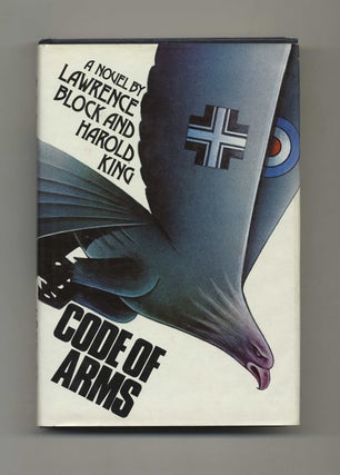 Book #46564 Code of Arms: A Novel - 1st Edition/1st Printing. Lawrence Block, Harold King
