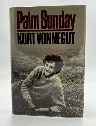 Book #46597 Palm Sunday: an Autobiographical Collage - 1st Edition/1st Printing. Kurt Vonnegut