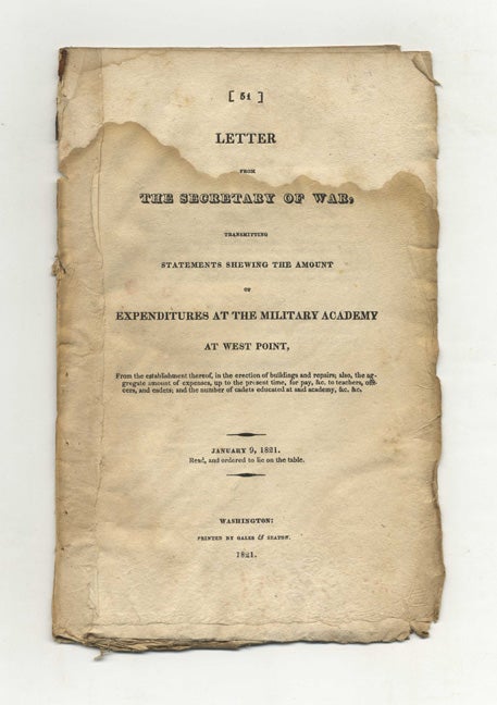 Book #50238 Letter from the Secretary of War, Transmitting Statements Shewing the Amount of Expenditures at the Military Academy at West Point, ... and the Number of Cadets Educated. John C. Calhoun.