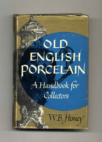 Book #50509 Old English Porcelain: A Handbook for Collectors. W. B. Honey.