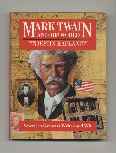 Book #50670 Mark Twain and His World. Justin Kaplan.
