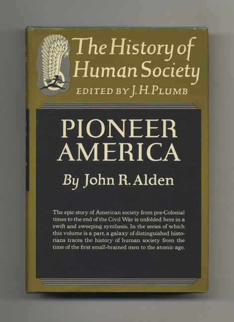 Book #50687 Pioneer America - 1st Edition/1st Printing. John R. Alden.
