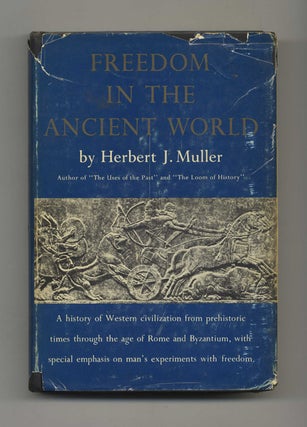 Book #50705 Freedom in the Ancient World - 1st Edition/1st Printing. Herbert J. Muller