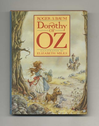 Dorothy of Oz - 1st Edition/1st Printing. Roger S. Baum.