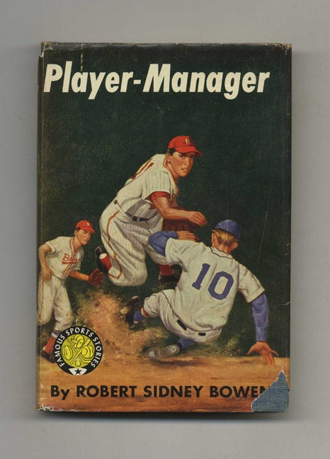 Book #50848 Player-Manager. Robert Sidney Bowen.
