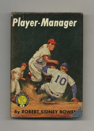 Book #50848 Player-Manager. Robert Sidney Bowen