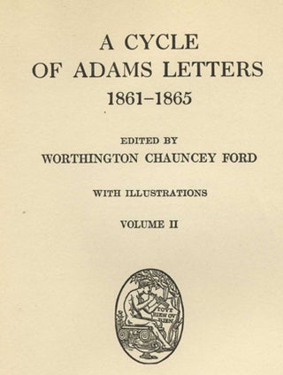 A Cycle of Adams Letters 1861-1865 - 1st Edition/1st Printing