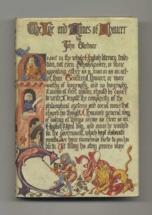The Life and Times of Chaucer - 1st Edition/1st Printing. John Gardner.