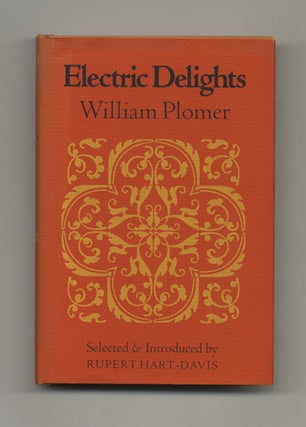 Electric Delights - 1st US Edition/1st Printing. William Plomer.