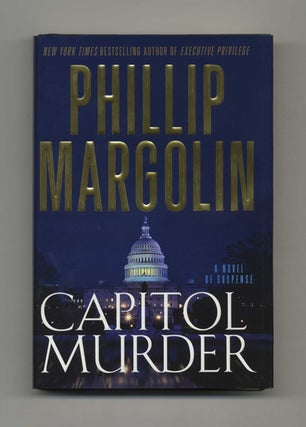 Capitol Murder - 1st Edition/1st Printing. Phillip Margolin.