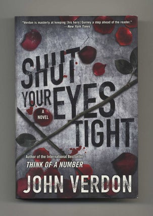 Book #51012 Shut Your Eyes Tight: A Novel - 1st Edition/1st Printing. John Verdon