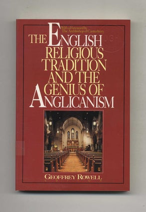 Book #51081 The English Religious Tradition and the Genius of Anglicanism - 1st Edition/1st...