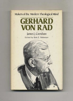 Book #51086 Makers of the Modern Theological Mind: Gerhard Von Rad. James L. Crenshaw