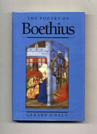 Book #51182 The Poetry of Boethius - 1st US Edition/1st Printing. Gerard O'Daly