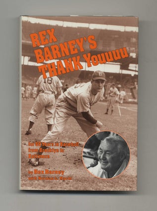 Rex Barney's Thank Youuuu for 50 Years in Baseball from Brooklyn to Baltimore - 1st Edition/1st. Rex Barney, Norman.