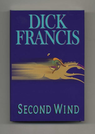 Second Wind - 1st Edition/1st Printing. Dick Francis.