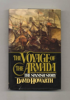 Book #51304 The Voyage of the Armada: the Spanish Story. David Howarth