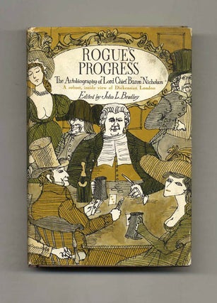 Book #51311 Rogue's Progress: the Autobiography of "Lord Chief Baron" Nicholson. John L. Bradley