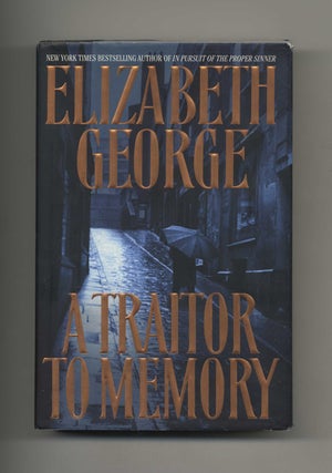 Book #51417 A Traitor To Memory - 1st Edition/1st Printing. Elizabeth George