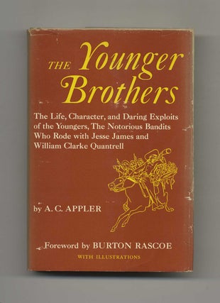 Book #51446 The Younger Brothers: Their Life and Character. A. C. Appler