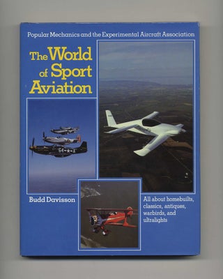 Book #51460 The World of Sport Aviation - 1st Edition/1st Printing. Budd Davisson