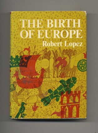 Book #51509 The Birth of Europe. Robert S. Lopez