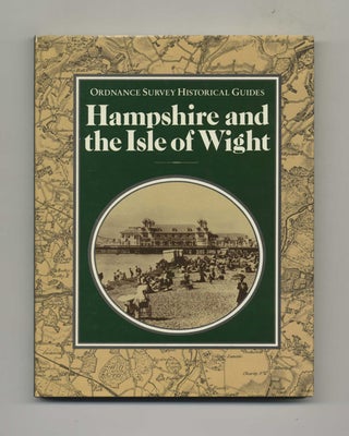 Book #51550 Hampshire and the Isle of Wight - 1st Edition/1st Printing. David A. Hinton, Dr. A....