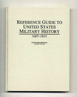 Book #51563 Reference Guide to United States Military History 1607 - 1815 - 1st Edition/1st...