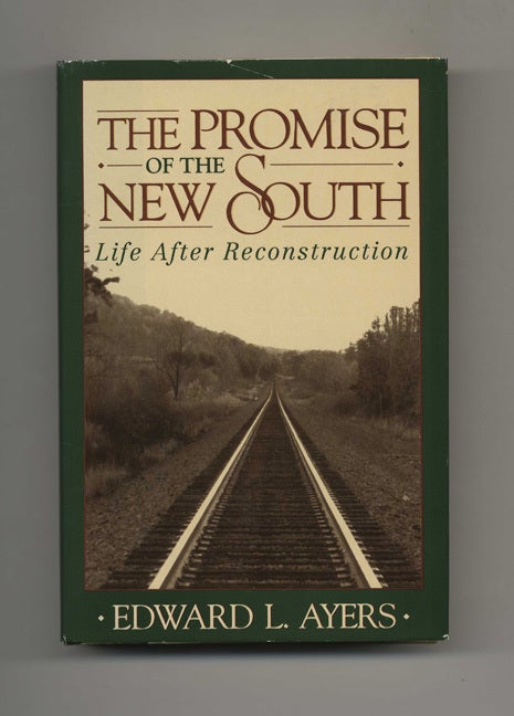 The Promise of the New South - 1st Edition/1st Printing | Edward L