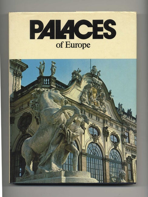 Book #51618 European Palaces - 1st US Edition/1st Printing. Reinhard Bentmann, Heinrich Lickes, O. Ordish, trans.