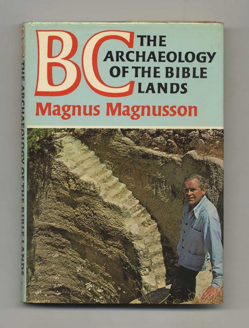 Book #51708 BC: The Archaeology of the Bible Lands. Magnus Magnusson.