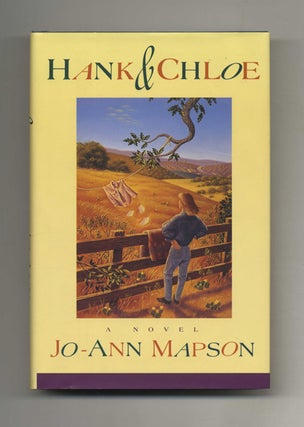 Book #51711 Hank & Chloe - 1st Edition/1st Printing. Jo-Ann Mapson