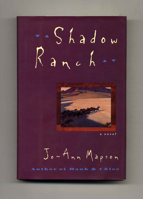 Book #51713 Shadow Ranch - 1st Edition/1st Printing. Jo-Ann Mapson.