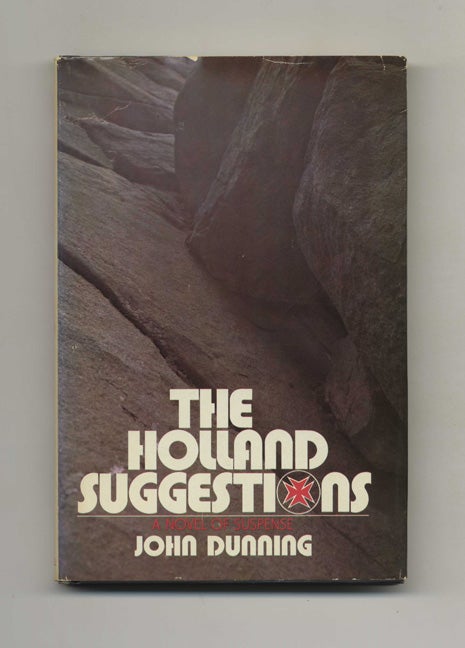Book #51769 The Holland Suggestions: A Novel of Suspense. John Dunning.