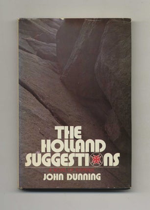 The Holland Suggestions: A Novel of Suspense. John Dunning.