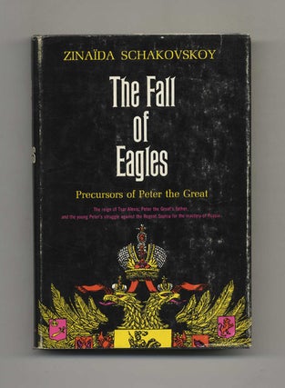 Book #51824 The Falls of Eagles: Precursors of Peter the Great - 1st US Edition/1st Printing....