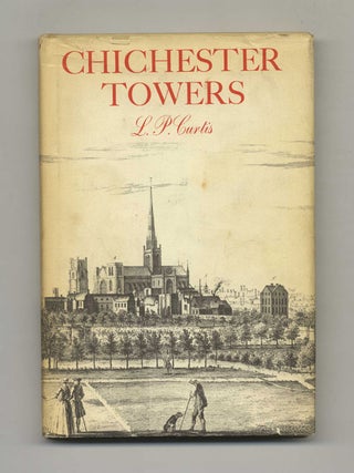 Book #51826 Chichester Towers - 1st Edition/1st Printing. L. P. Curtis