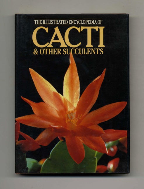 The Illustrated Encyclopedia of Cacti & Other Succulents | J. Riha