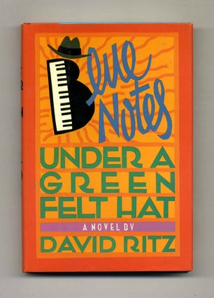 Book #51952 Blue Notes under a Green Felt Hat - 1st Edition/1st Printing. David Ritz