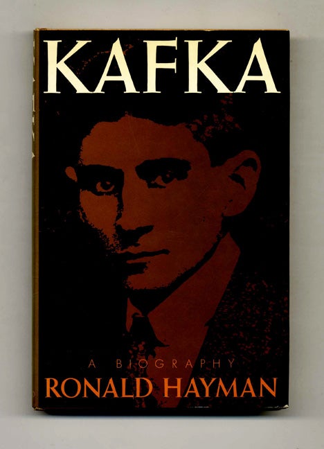 Book #51967 Kafka: A Biography. Ronald Hayman.